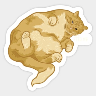 Feed Me, Fat Cat, Funny Cats, Cat Lover, Cute Chubby Cat, Digital Illustration Sticker